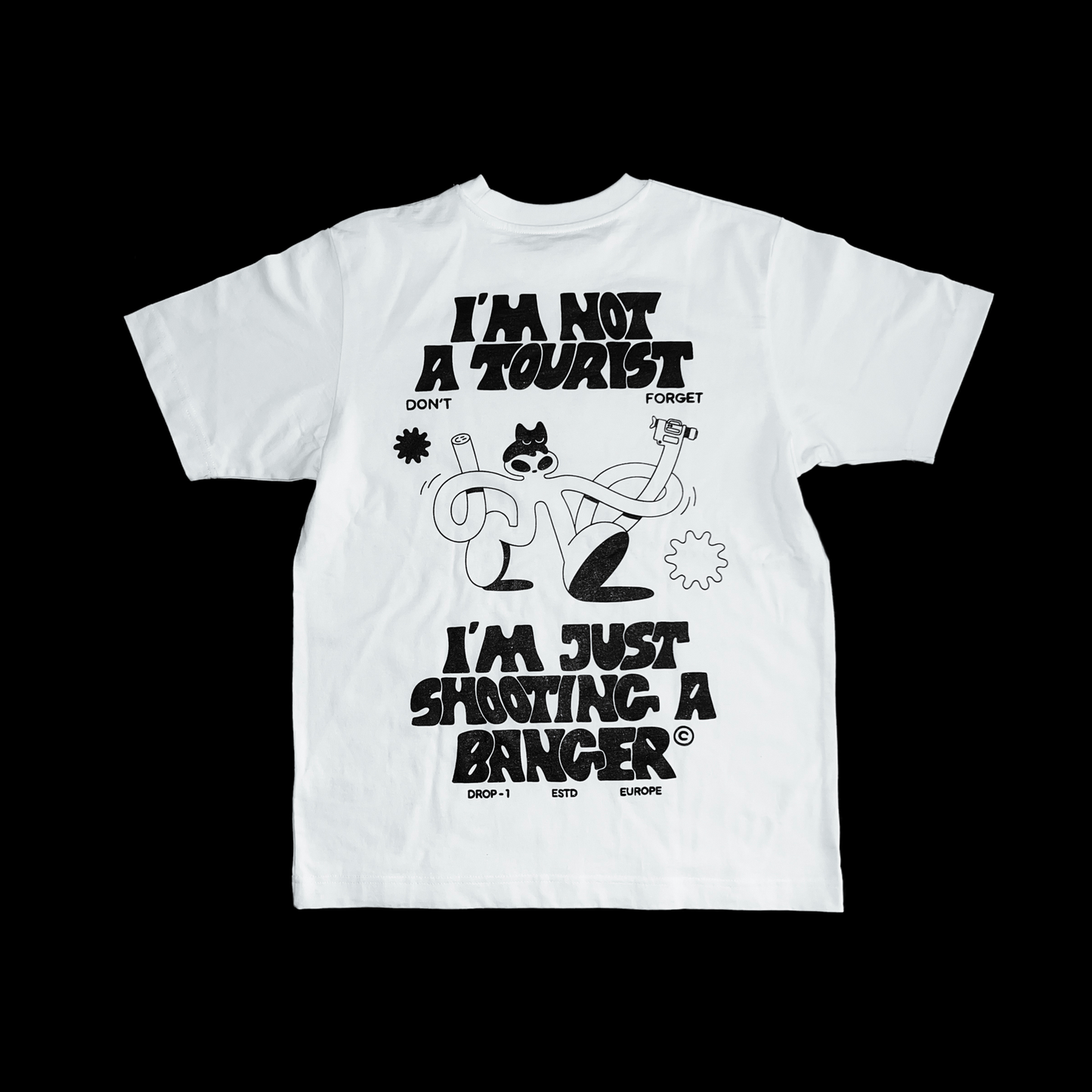 T-SHIRT "I'M NOT A TOURIST, I'M JUST SHOOTING A BANGER"